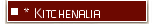 * Kitchenalia