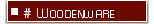 * Woodenware